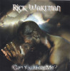 CD Electronic: Rick Wakeman - Can You Hear Me? ( 1996 )