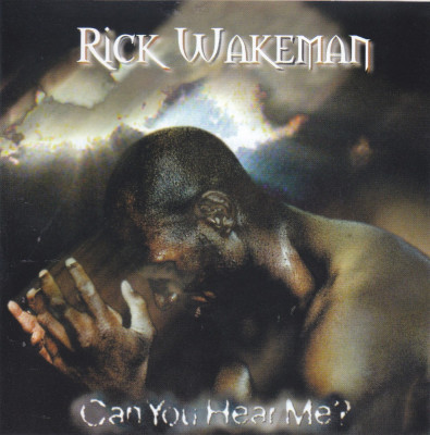 CD Electronic: Rick Wakeman - Can You Hear Me? ( 1996 ) foto