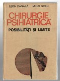 Chirurgie psihiatrica - L. Danila/ M. Golu, Ed. Academiei, 1988