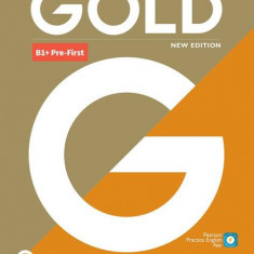 Gold B1+ Pre-First New Edition Coursebook with Interactive eBook - Paperback brosat - Lynda Edwards, Jon Naunton - Pearson