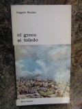 EL GRECO SI TOLEDO -GREGORIO MARANON