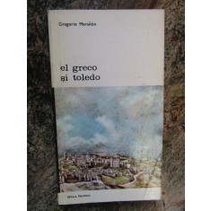 EL GRECO SI TOLEDO -GREGORIO MARANON