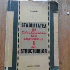 Stabilitatea Si Calculul De Ordinul Ii Al Structurilor - A. Scarlat ,536543