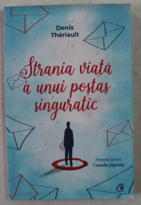 STRANIA VIATA A UNUI POSTAS SINGURATIC de DENIS THERIAULT , 2019 foto