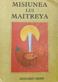 Misiunea Lui Maitreya Vol. Ii - Benjamin Creme ,560287