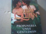 Julia Quinn - PROPUNEREA UNUI GENTLEMAN ( editura Miron ) / in jur de 2013