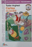 Cartea cu jucarii - Tudor Arghezi - Carte Copii - Editura...