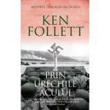 Prin urechile acului , Ken Follett, Rao