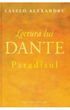 Lectura lui Dante. Paradisul - Laszlo Alexandru, 2020