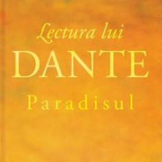 Lectura lui Dante. Paradisul - Laszlo Alexandru