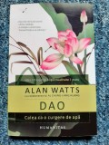 Alan Watts - Dao. Calea ca o cugere de apa (Humanitas. Spiritualitate)