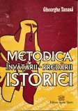 Gheorghe Tanasa - Metodica Invatarii - Predarii Istoriei _ Ed. Spiru haret , iasi, 1998