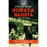 Viata sub Ocupatia Nazista, Prestige