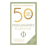 50 Philosophy Classics - Carti in Engleza, Editie Colectie Straina