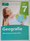 GEOGRAFIE , MANUAL PENTRU CLASA A VII - A de DORIN FISCUTEAN ....CATALINA VALENTINA HOLIC , 2024