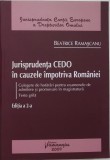 Jurisprudenta CEDO in cauzele impotriva Romaniei - Beatrice Ramascanu