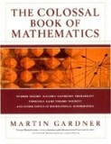 The Colossal Book of Mathematics: Classic Puzzles, Paradoxes, and Problems