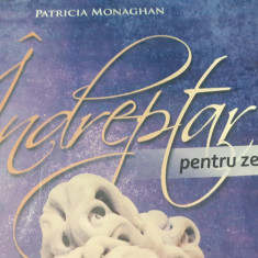 INDREPTAR PENTRU ZEITE - PATRICIA MONAGHAN, ED ATMAN 2015, 395 PAG