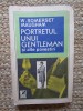 W. SOMERSET MAUGHAM - PORTRETUL UNUI GENTLEMAN SI ALTE POVESTIRI