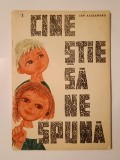 Sen Alexandru - Cine știe să ne spună (ilustrații: Angi Petrescu Tipărescu)