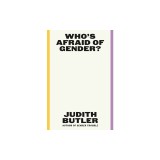 Who's Afraid of Gender?