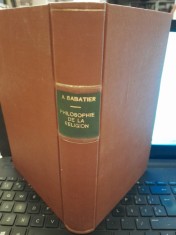 Esquisse d&#039;une philosophie de la religion d&#039;apres la psychologie et l&#039;histoire- Auguste Sabatier