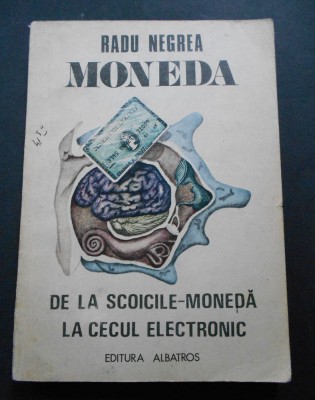 Moneda - Radu Negrea. De la scoicile - moneda la cecul electronic foto