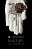 Bijutieri de legenda - Laurence Catinot Crost Bertrand Meyer Stabley - Editura Baroque Books &amp; Arts, Baroque Books&amp;Arts