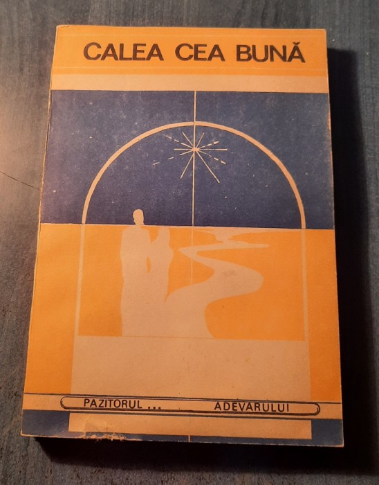 Calea cea buna Uniunea adventistilor de ziua a saptea reformisti