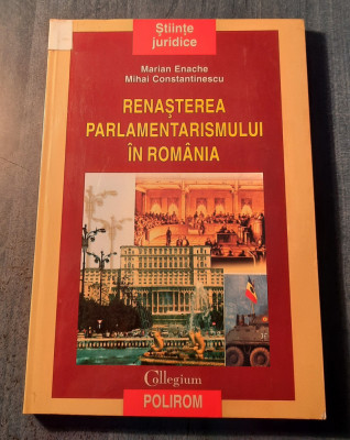 Renasterea parlamentarismului in Romania Marian Enache foto