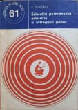 EDUCATIA PERMANENTA - EDUCATIE A INTREGULUI POPOR-EMILIAN DIMITRIU-238662