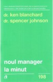 Noul manager la minut - Ken Blanchard, Spencer Johnson - Curtea Veche