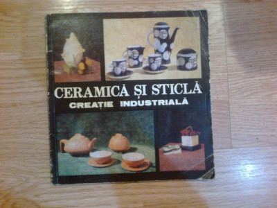 d1 Ceramica si sticla/creatie industriala/album expozitie ceramica si sticla foto