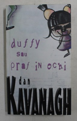 DUFFY SAU PRAF IN OCHI de DAN KAVANAGH , 2005 foto