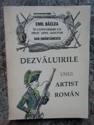 DEZVALUIRILE UNUI ARTIST ROMAN - EMIL BACLEA foto