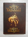 BLESTEMUL VRACIULUI - JOSEPH DELANEY
