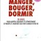 Manger, bouger, dormir - Tom Rath