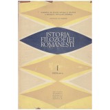 Dumitru Ghise, Nicolae Gogoneata - Istoria filozofiei romanesti vol. I - Editia a II-a - 120186