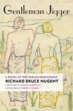 Gentleman Jigger: A Novel of the Harlem Renaissance