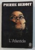L &#039; ATLANTIDE par PIERRE BENOIT , 1972