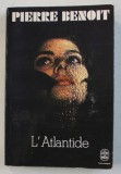 L &#039; ATLANTIDE par PIERRE BENOIT , 1972
