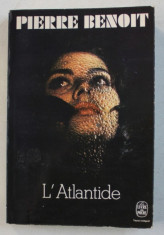 L &amp;#039; ATLANTIDE par PIERRE BENOIT , 1972 foto