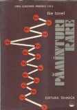 Cumpara ieftin Pamanturi rare - Ilie Ionel