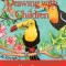Drawing with Children: A Creative Method for Adult Beginners, Too