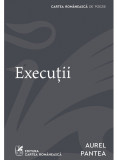 Executii | Aurel Pantea