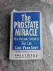 THE PROSTATE MIRACLE - JESSE A. STOFF (CARTE IN LIMBA ENGLEZA)