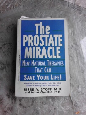 THE PROSTATE MIRACLE - JESSE A. STOFF (CARTE IN LIMBA ENGLEZA) foto