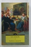 SUFLETE MOARTE de N.V. GOGOL , 2022