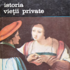 Istoria Vietii Private Vol Iv De La Europa Feudala La Renaste - P. Aries G. Duby ,555760