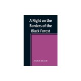 A Night on the Borders of the Black Forest